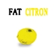 Fat - Citron